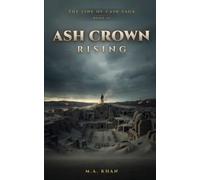 Ash Crown Rising: A Dark Fantasy of the First Vampire King (The Line of Cain Saga)