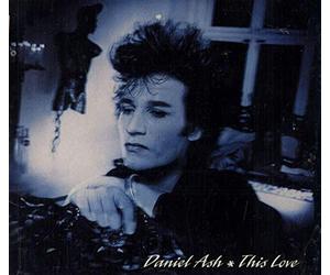 Ash, Daniel - This Love / Heaven Is Waiting / Coming Down