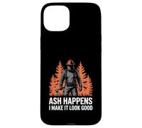 Ash Happens I Make It Look Good Wildland Firefighter Case for iPhone 15 Plus