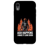 Ash Happens I Make It Look Good Wildland Firefighter Case for iPhone XR