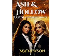 Ash & Hollow: A Raven and Sparrow Novel: 1