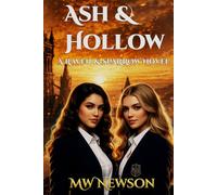 Ash & Hollow: A Raven and Sparrow Novel