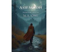 Ash Moon: Book One of The Dread Arc