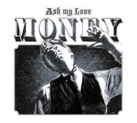 ASH MY LOVE - MONEY - Vinyl Record - J3z