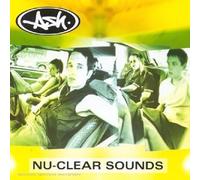Ash - Nu-Clear Sounds