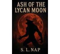 Ash Of The Lycan Moon