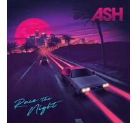 ASH - RACE THE NIGHT