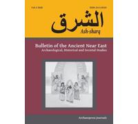 Ash-Sharq : Bulletin of the Ancient Near East Vol 4, 2020