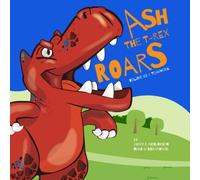 Ash the T-Rex: ROARS Vol. 01 / Team Work