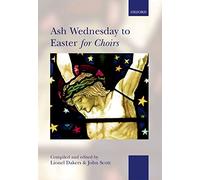 Ash Wednesday to Easter for Choirs: Paperback (. . . for Choirs Collections)
