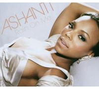 Ashanti - Rain on Me
