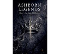Ashborn Legends - Las Brasas del Soberano: 1 (Ashborn Legends Spanish Edition)
