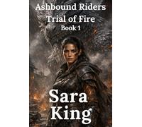 Ashbound Riders: Trial of Fire