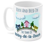 Ashby-de-la-Zouch Town Mug. Born and bred in The Town of Ashby-de-la-Zouch for Someone who has Lived in Their Town All Their Life.