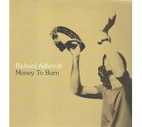Ashcroft Richard - Money to Burn [12" VINYL]