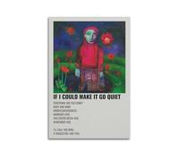 ASHDRUWQHR If I Could Make It Go Quiet Poster Canvas Cover Wall Art Print Aesthetic Poster Modern Art Painting for Living Room 16x24inch(40x60cm) Unframe-style