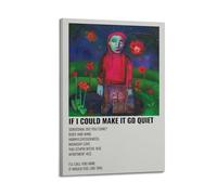 ASHDRUWQHR If I Could Make It Go Quiet Poster Canvas Cover Wall Art Print Aesthetic Poster Modern Art Painting for Living Room 16x24inch(40x60cm) Frame-style