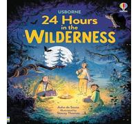 Ashe de Sousa 24 Hours in the Wilderness Hardback Book Ashe de Sousa Multicolor