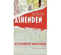 Ashenden: or, The British Agent