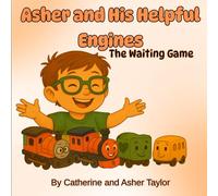 Asher and His Helpful Engines: The Waiting Game: Updated size and material