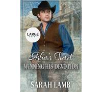 Asher's Secret (Winning His Devotion Book 3 Large Print)