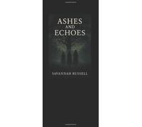 Ashes and Echoes