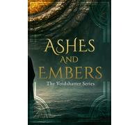 Ashes and Embers: Voidshatter Series: Book 01: 1