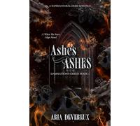 Ashes, Ashes (Damnation's Creed: Book 1)