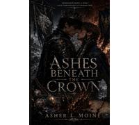 Ashes Beneath the Crown