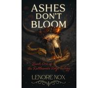 Ashes Don't Bloom (The Rattlesnake Ridge Trilogy)