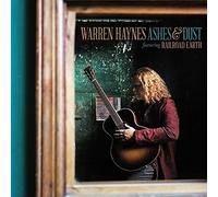 Ashes & Dust (feat. Railroad Earth) [2 CD] [Deluxe Edition] By Warren Haynes (2015-07-24)