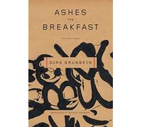 Ashes For Breakfast: Selected Poems