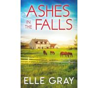 Ashes in the Falls: 19 (A Sweetwater Falls Mystery)