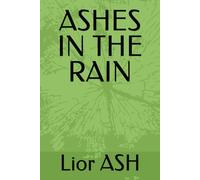 ASHES IN THE RAIN