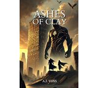 Ashes of Clay: Born in Chains, Forged in Choice.