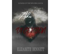 Ashes of Deception (Echoes of The Witching Hour)