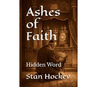 Ashes of Faith: Hidden Word