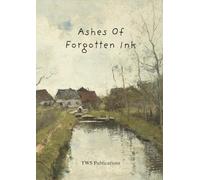 Ashes Of Forgotten Ink