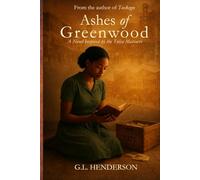 Ashes of Greenwood: A Novel Based on the Tulsa Massacre