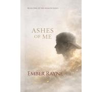 Ashes of Me: Book One of the Memoir Series