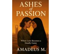 Ashes of Passion: When Love Becomes a Deadly Game