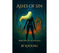 Ashes of Sin: Book One of The Sin Saga