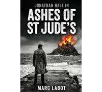 Ashes of St Jude's (Jonathan Hale)