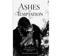 Ashes Of Temptation: Part-I : A dark erotic contemporary romance sets in Bengali dynamic