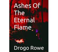 Ashes Of The Eternal Flame