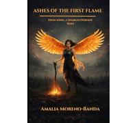 Ashes Of The First Flame: From Ashes, a Disabled Heroine Rises
