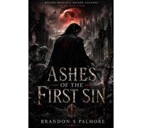 Ashes Of The First Sin