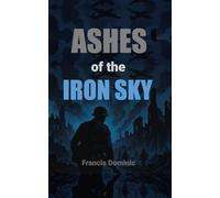Ashes of the Iron Sky
