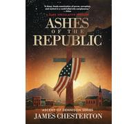 Ashes of the Republic: A Dark Speculative Thriller