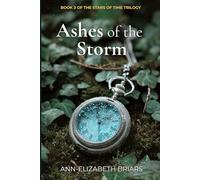 Ashes of the Storm: Victorian Time Travel Romantic Suspense (The Stars of Time Trilogy Book 3)